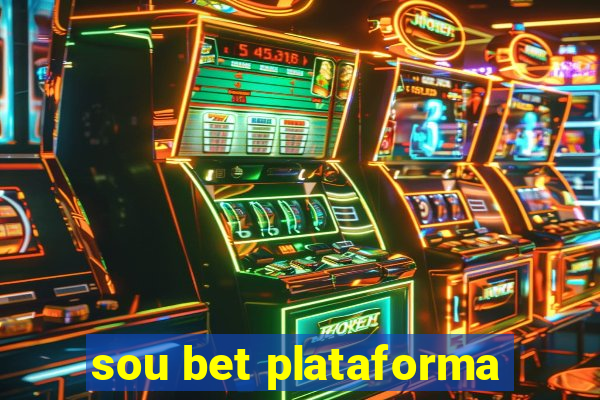 sou bet plataforma